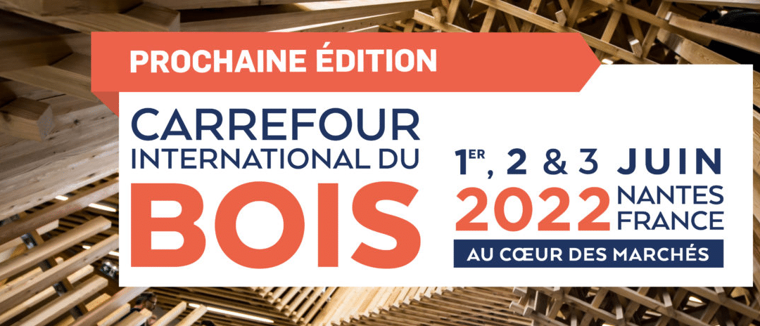 CARREFOUR INTERNATIONAL DU BOIS A NANTES